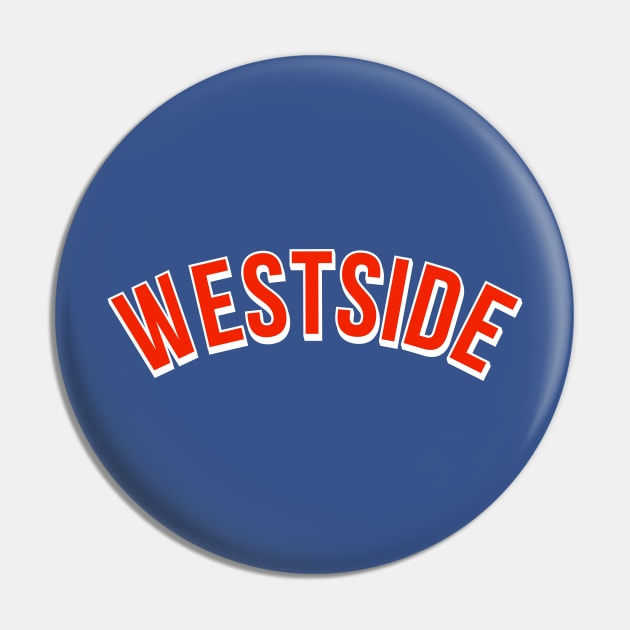 Westside Pin by Tee4daily