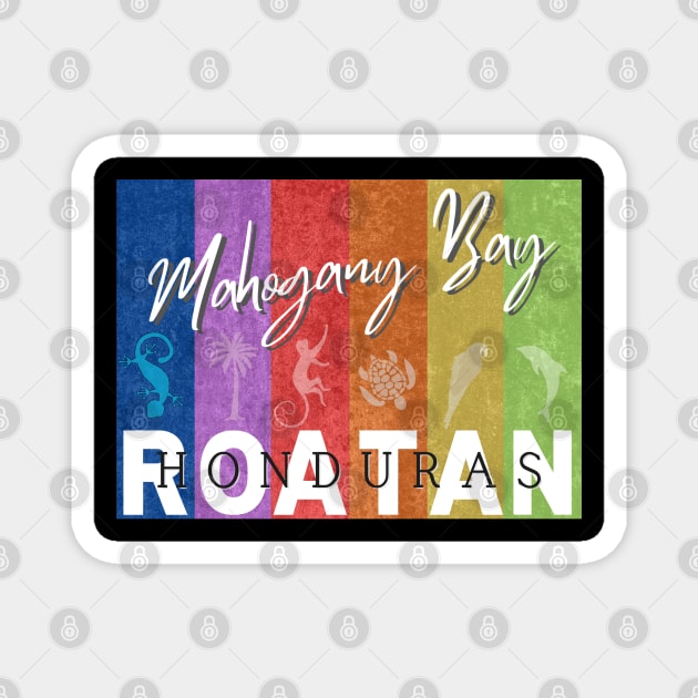 Mahogany Bay Roatan Honduras Magnet by TravelTeezShop