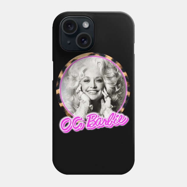 Dolly Parton - OG Barbie Phone Case by fineaswine