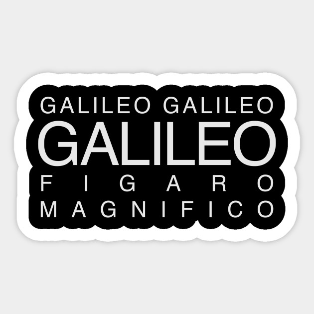 Gallileo - Queen - Sticker