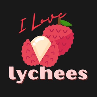 I Love Lychees T-Shirt