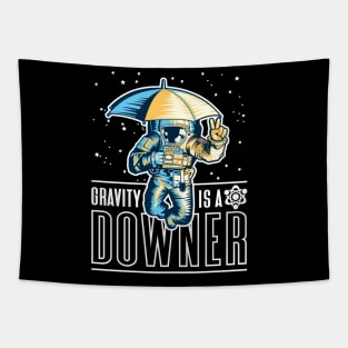 Gravity is a downer - Spaceman holding an umbrella Tapestry