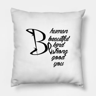 be you Pillow