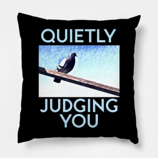 Quietly Judging You Pillow