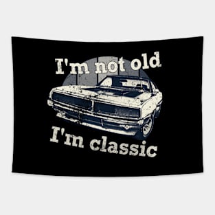 I'm Not Old I'm Classic Car Tapestry