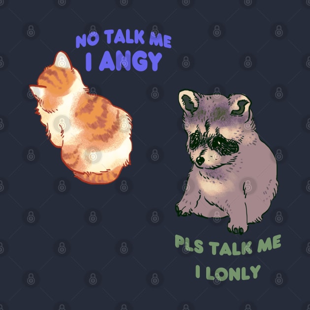 my double pack of no talk me i angy cat and pls talk me i lonly raccoon dog by mudwizard