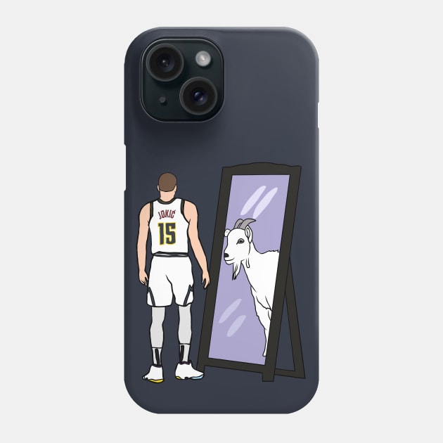 Nikola Jokic Mirror GOAT Phone Case by rattraptees