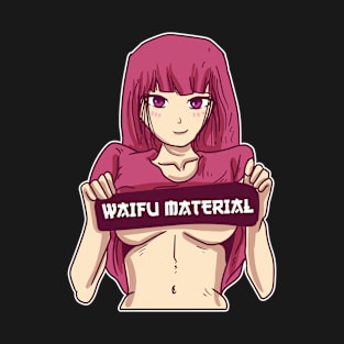 Waifu Material Hentai Merch Anime Girl Otaku Gift Anime T-Shirt