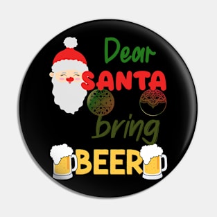 Christmas Santa Bring Beer lovers Pin