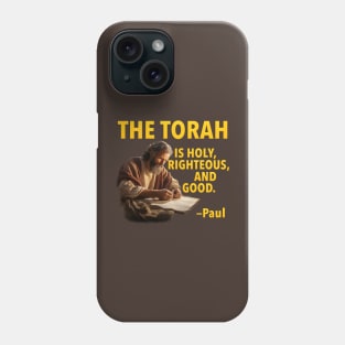 Holy, Righteous, And Good Phone Case