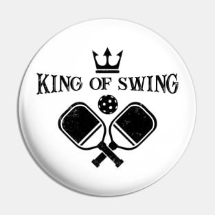 Pickleball Gifts King of Swing funny Pickleball Shirt Pin