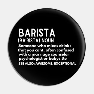 Funny Barista - Baristas-Noun  Someone Who Mixes Drinks... - Coffee Lover Barista Humor Definition Pin