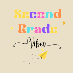 second grade vibes T-Shirt