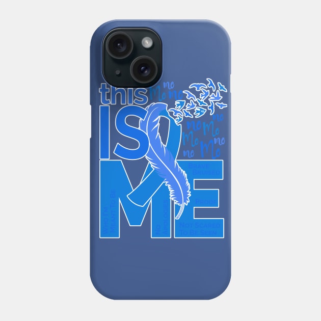 This Is Me - Awareness Feather Ribbon - Blue Phone Case by CuteCoCustom