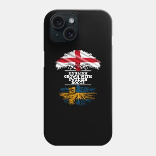 English Grown With Swedish Roots - Gift for Swedish With Roots From Sweden Phone Case