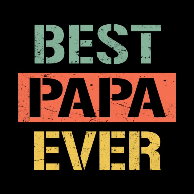 papa best papa ever by Bagshaw Gravity