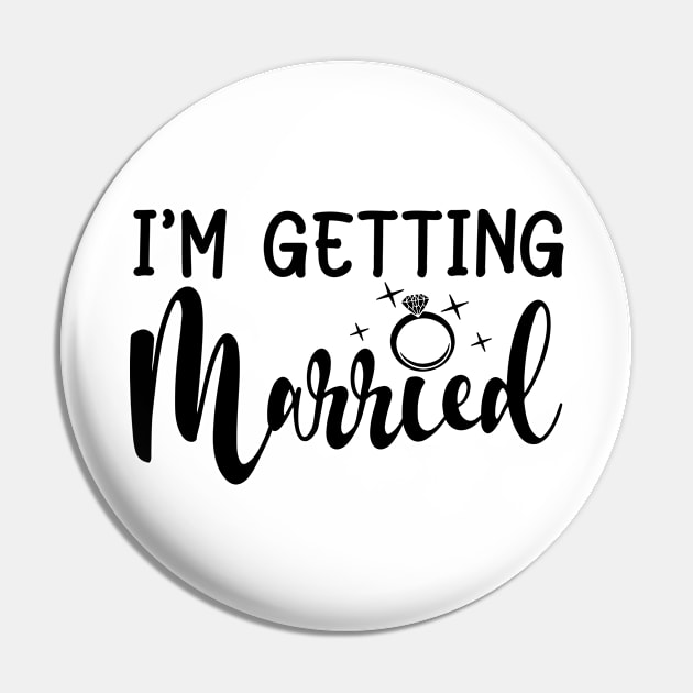 I'm Getting Married - Bachelorette Party, Hen Night Gift For Women Pin by Art Like Wow Designs