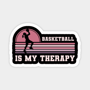 Basketball Is My Therapy Magnet