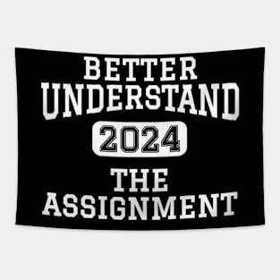 Better Understand 2024 The Assignment Tapestry