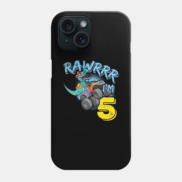 Rawr I'm 5 5th Birthday Monster Truck T-Rex Dinosaur Phone Case by tobzz