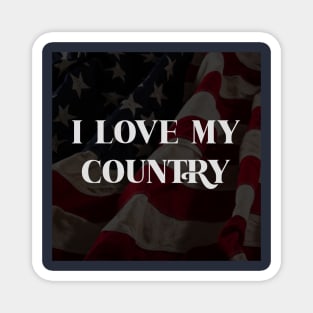 I love my country Magnet
