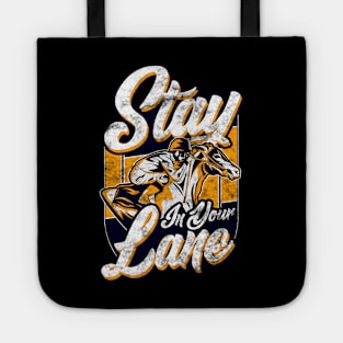 Cute & Funny Stay In Your Lane Horseriding Racing Tote