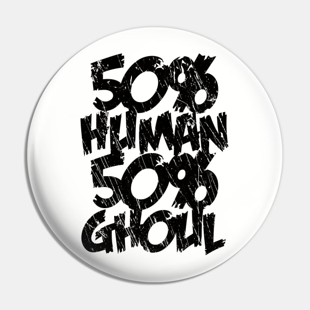 Half Human Half Ghoul Pin by merch.x.wear