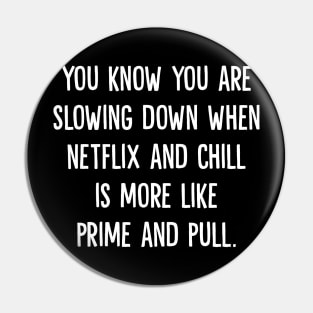 Netflix and Chill Pin