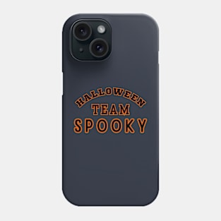 Halloween Team SPOOKY Phone Case