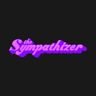 the sympathizer T-Shirt