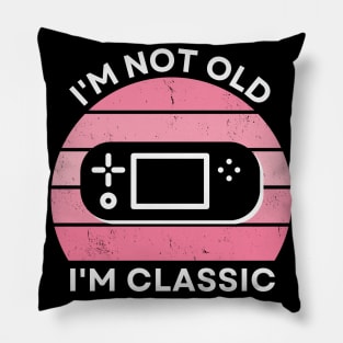 I'm not old, I'm Classic | Handheld Console | Retro Hardware | Vintage Sunset | Gamer girl | '80s '90s Video Gaming Pillow