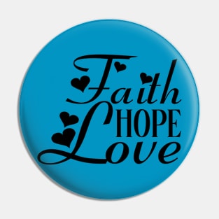 Faith Hope Love Pin