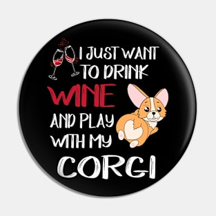 I Want Just Want To Drink Wine (138) Pin