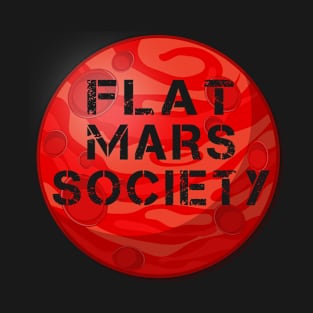 flat mars society T-Shirt