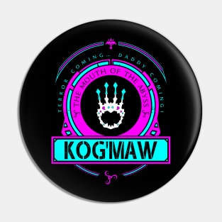 KOG'MAW - LIMITED EDITION Pin