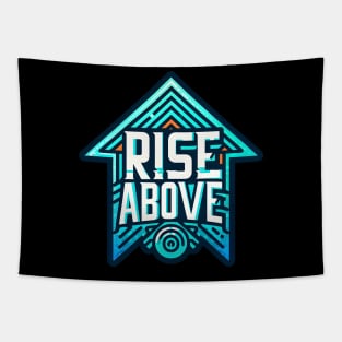 RISE ABOVE - TYPOGRAPHY INSPIRATIONAL QUOTES Tapestry