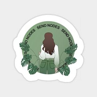 Send Nodes Plant Girl Magnet