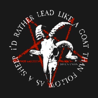 Lead Like A Goat T-Shirt