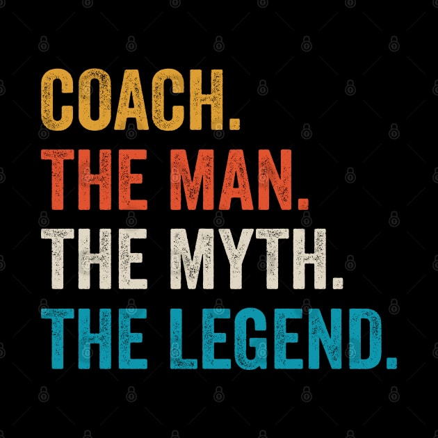 coach the man myth the legend coaches gift by DragonTees