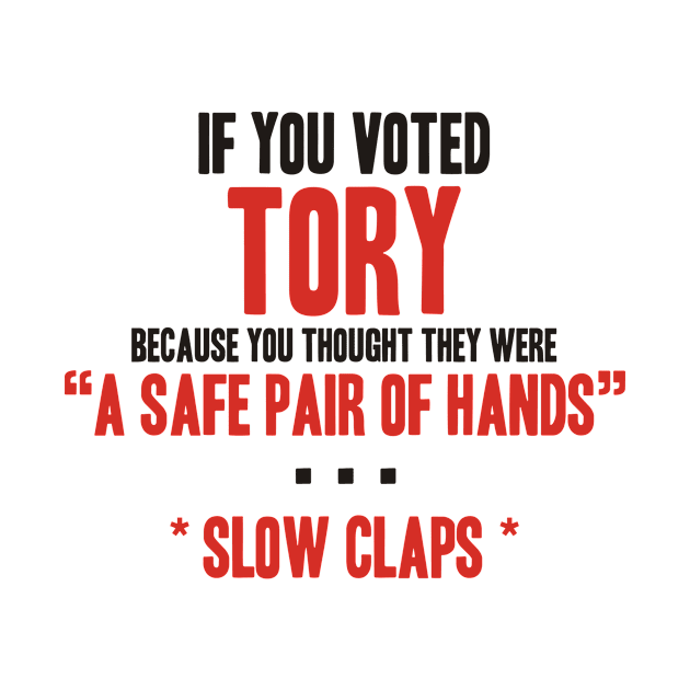 Tory: a safe pair of hands by ForTheFuture