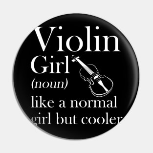 Violin Girl Like A Normal Girl But So Much Louder Pin