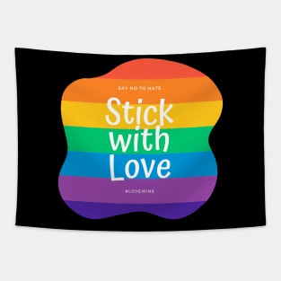 Stick With Love - Say No To Hate Tapestry