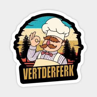 Vert Der Ferk cook Swedish Chef Magnet