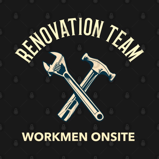 Renovation Team, Builders Tools, Construction Site, Interior Contractors by Style Conscious