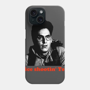 Nice shootin' Tex! Phone Case