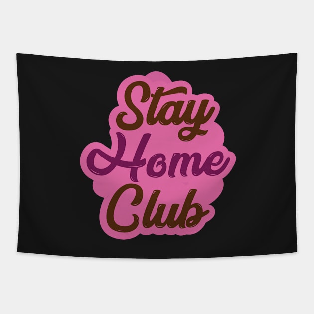 Stay Home Club Tapestry by EvilSheet