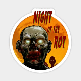 Night of the rot Magnet