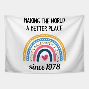 Making The World Better Since 1978 Tapestry