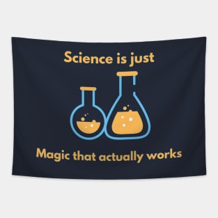 Science is just magic that actually works! Tapestry