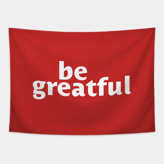 Be Greatful Tapestry by Designograph